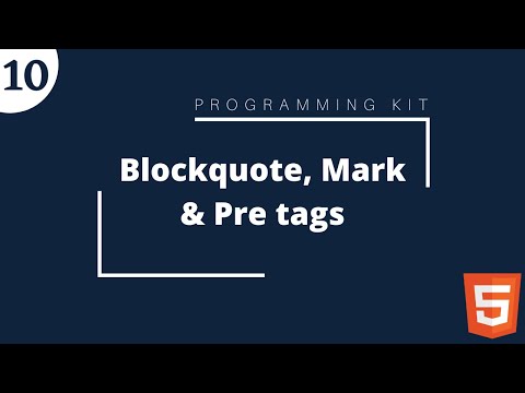 Getting Started with HTML Part:10 Blockquote, Mark & Pre Tags