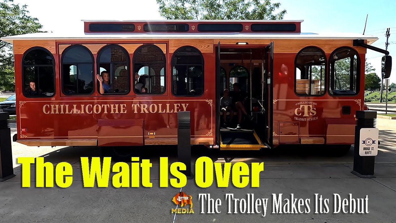 The Chillicothe Trolley Makes Its Long Awaited Debut YouTube