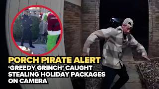 Porch pirates caught on camera: ‘Greedy Grinch’ targets Texas holiday deliveries