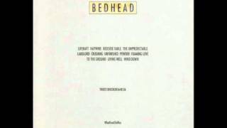 Video thumbnail of "Bedhead - Liferaft"