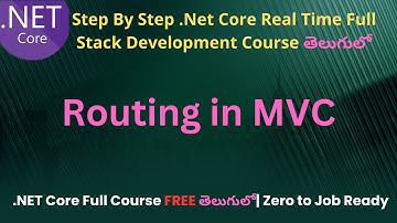 #12 Routing in MVC  in .Net Core Telugu | .Net Core Full Stack Development course in Telugu