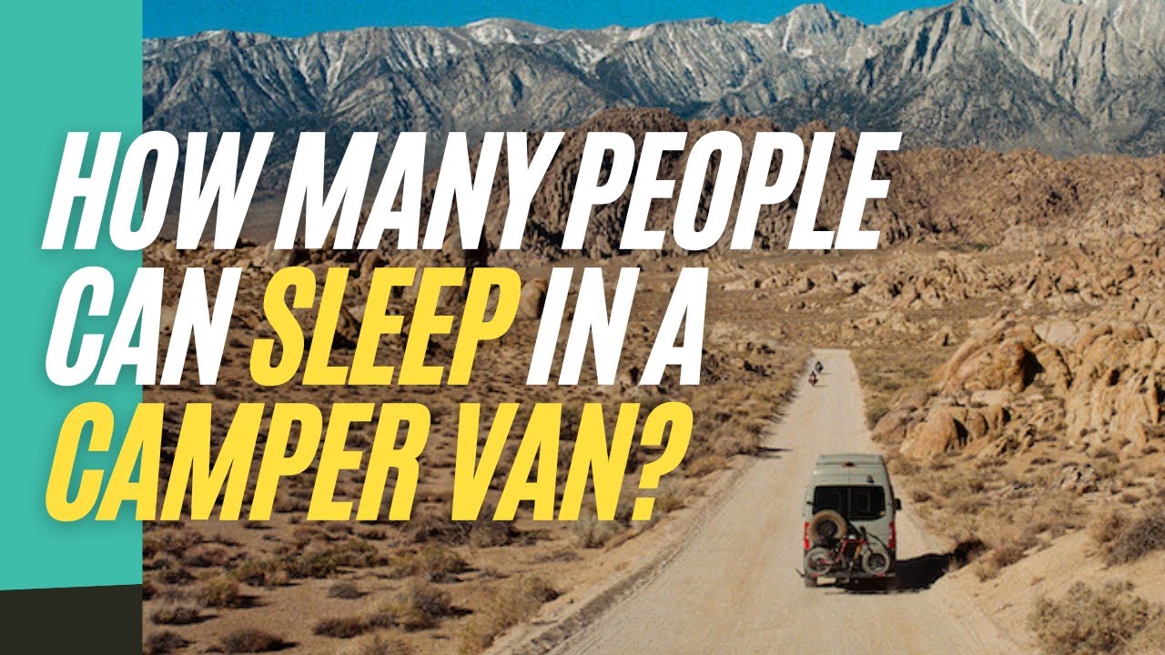 How Many People Can Sleep in a Camper Van? YouTube