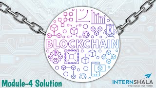 Internshala Blockchain Module 4 Test Answers |Internshala Blockchain Module Test Answers |ISS ▪︎ IS