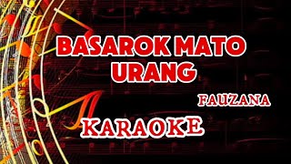 Karaoke minang Basarok mato urang - Fauzana