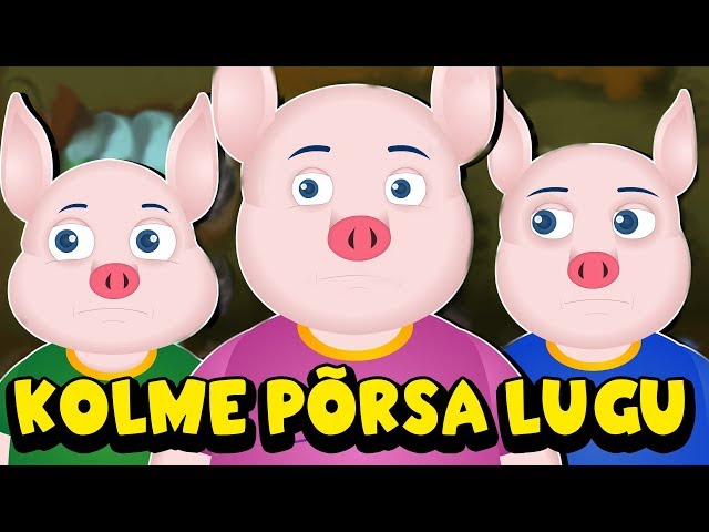 Kolme põrsa lugu | Muinasjutt | Three Little Pigs in Estonian class=