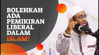 Video Singkat: Bolehkah Ada Pemikiran Liberal Dalam Islam? - Ustadz Nizar Sa'ad Jabal, Lc., M.Pd