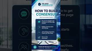 Building Consensus: A Simple Communication Skill | The Daily Communicator