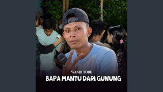 BAPA MANTU DARI GUNUNG