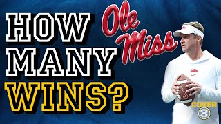 Ole Miss' 2024 Win Total | Season Preview & Prediction | Cover 3 College Football Podcast