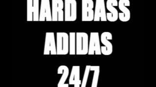 HARD BASS ADIDAS 24/7 (HQ)