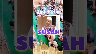 Jadi Polisi Tak Susah #ustadzdasadlatif #ceramahlucu #shortsfeed #dakwah #pengajian #fyp