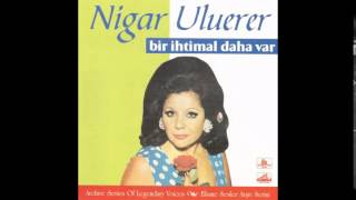 Nigar Uluerer - Leylakların Altında (1970)