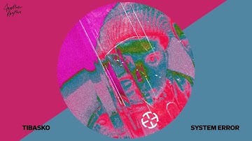 TIBASKO -  System Error (Official Visualiser)