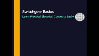 Switchgear basics in 5mins ⚡️⚡️⚡️
