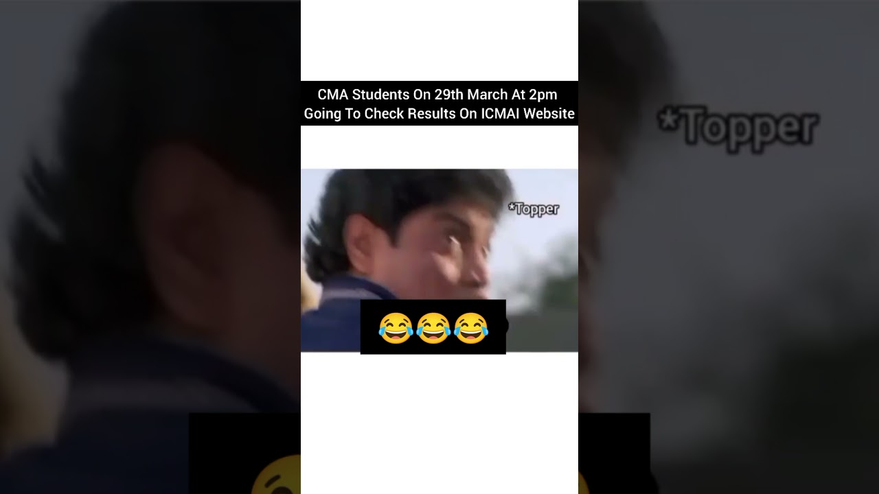CMA Students On 29th March At 2 PM Going To Check Results On ICMAI Website 😂😂