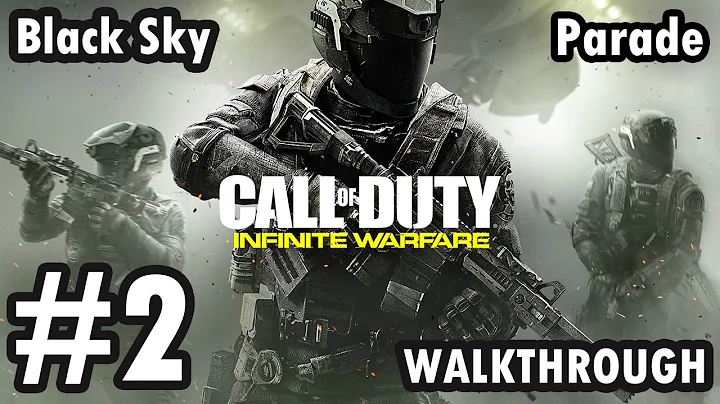 Call of Duty: Infinite Warfare - Campaign mission 2 - Black Sky - Parade (Walkthrough)