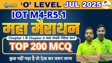 Internet of Things (IoT) M4-R5.1 | 200+ MCQs Marathon Live Class | O Level July 2025 | GyanXp