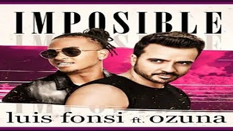 Luis Fonsi~Imposible ft. Ozuna (Video Lyrics/Letra)