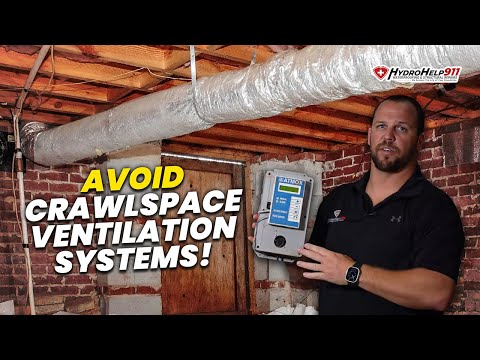 Why Ventilation Systems in a Crawlspace DO NOT WORK! | HydroHelp911 FAQs