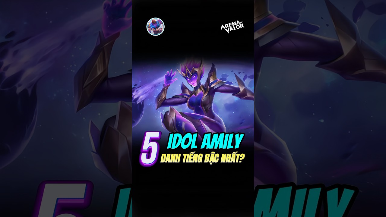 Top 5 Idol Amily Danh Tiếng Bậc Nhất? 