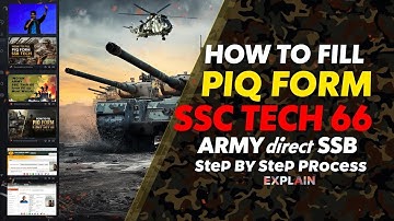 How to Fill PIQ Form | SSC Tech 66 | Army Entry | Direct SSB | Step by Step process Explained #PIQ
