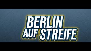 Berlin auf Streife | S6