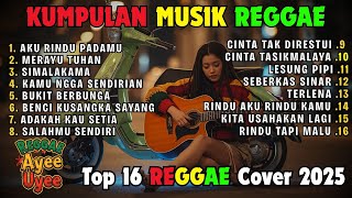 Reggae Terbaru 2025  Album  Lagu Hits Spotify Indonesia  Musik Cover Santai