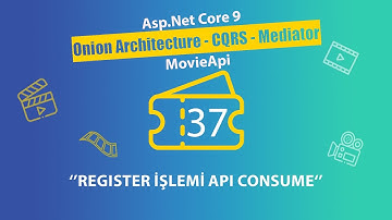 #37 Movie Api - AspNet Core 9.0 Onion Architecture - Register İşlemi Api Consume