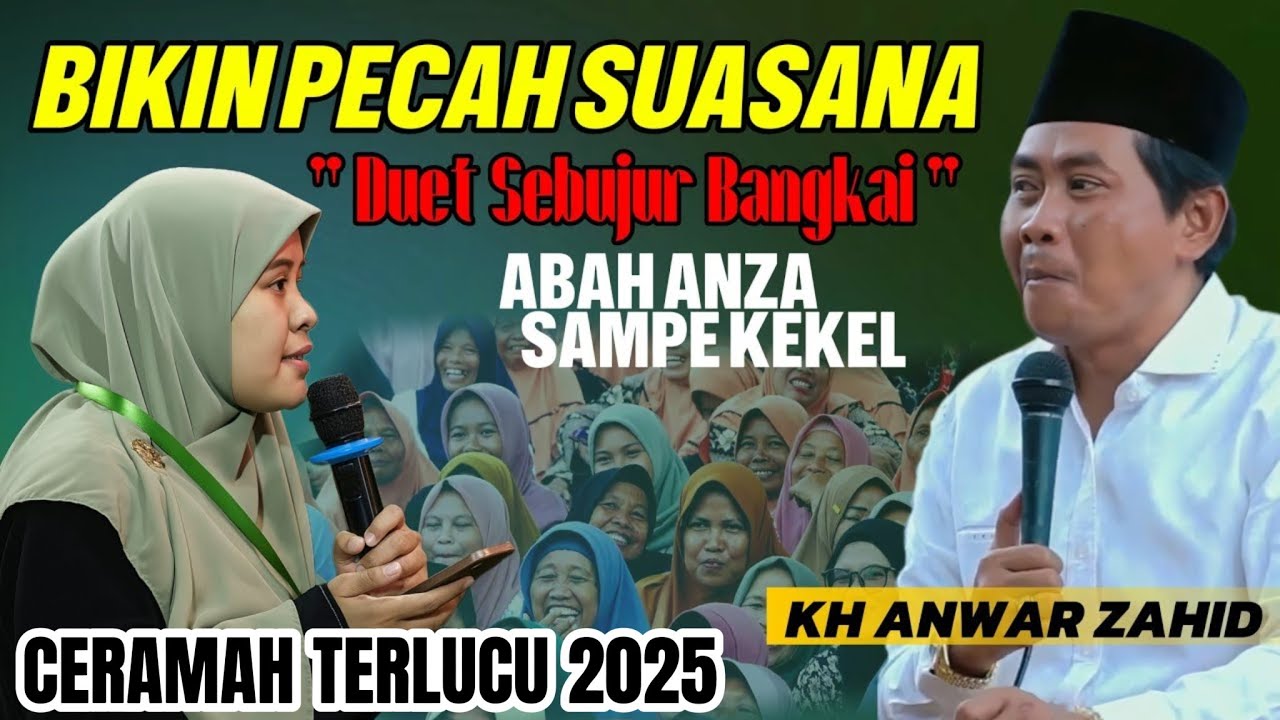 KH ANWAR ZAHID TERLUCU 2025 | EMAK EMAK NGAJAK DUET ABAH ANZA SEBUJUR BANGKAI | KARANGGEDE BOYOLALI
