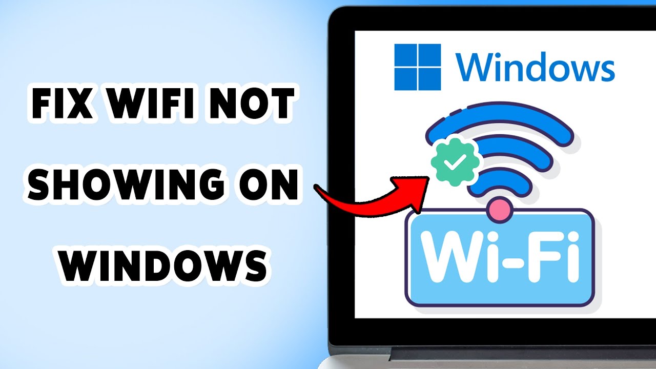 How To Fix WiFi Not Showing On Windows | Resolve Missing WiFi Option On ...