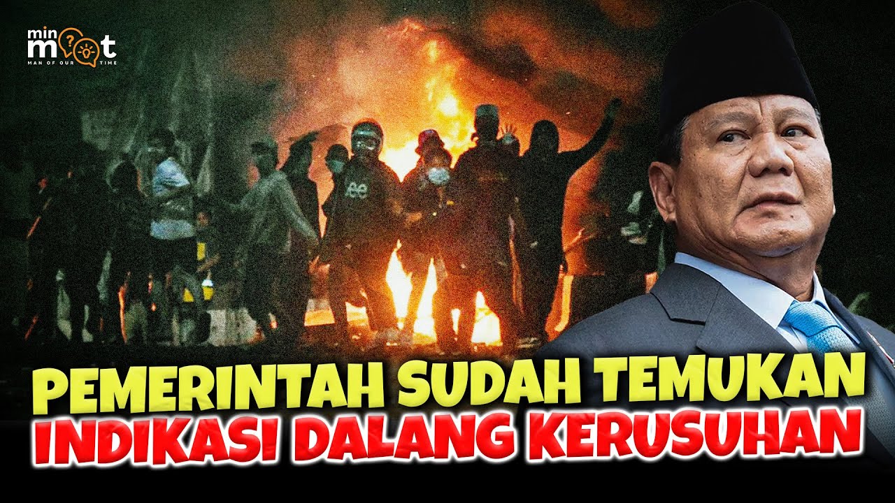 PEMERINTAH SUDAH DAPATKAN INDIKASI DALANG PERUSUH YANG MERUSAK FASUM DAN PENJARAHAN RUMAH PRIBADI