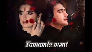 Tamamla məni -Toğrul Həsənzadə | Gulalek Gulmyradowa  @gulalekgulmyradowa 