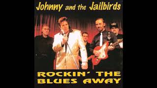 Johnny And The Jailbirds   Roll On Clickety Clack