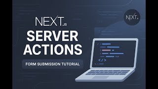 Next.js Server Actions Explained — Handle Forms the Modern Way (Beginner Tutorial)