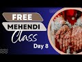 Free Mehndi Class Day 8 | Basic to Advance level Mehndi Tutorial #mehnditutorial #mehandiclass