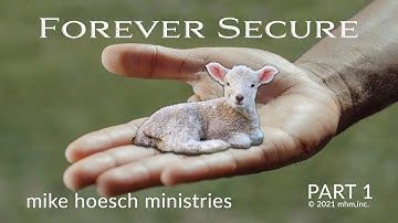 Forever Secure Part 1