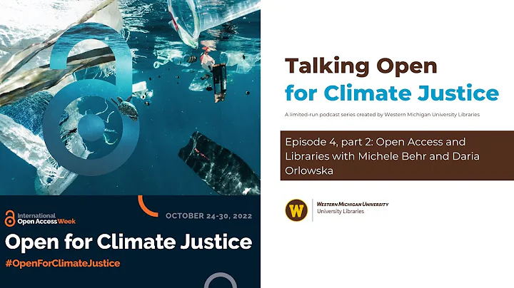 Talking Open for Climate Justice Episode 4 part 2:...