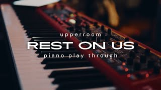 Rest On Us | UPPERROOM | Piano Play through