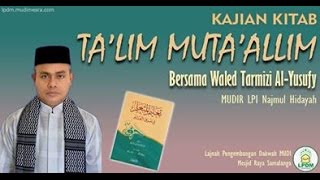 Waled Tarmizi Al Yusufy  Kitab Talim Mutaalim Hal 3638