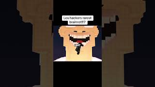 Los hackers is the rarest brainrot