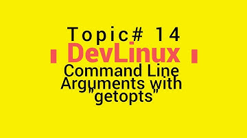 Bash Shell Scripting - Topic# 14 - Handling Command Line Arguments Using "getopts"