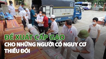 Đề xuất cấp gạo cho những người có nguy cơ thiếu đói| VTC14