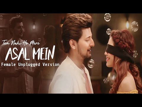 Asal Mein - Female Version | Darshan Raval | Lyrical Video | New Sad Song 2020 | Shreya Karmakar
