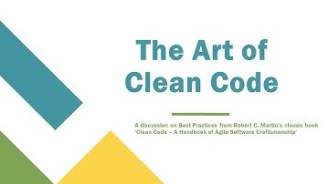The Art of Clean Code - Part I - Best Practices for Programmers - Devsena Mishra