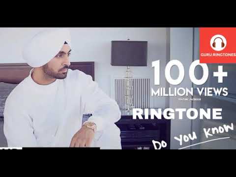 Diljit Dosanjh - DO YOU KNOW || RINGTONE || GURU RINGTONES🎧