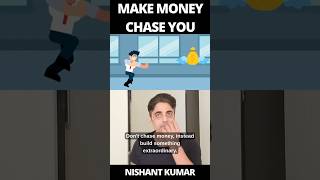 Make Money Chase You