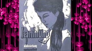 Lạnh Lùng   -   Đinh Việt Lang     &    Văn Tuyết Linh   -  Thanh Thúy