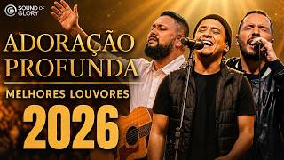 Os Melhores Louvores de Adoração - Lançamento Gospel 2026 - Hinos de Adoração | Louvores De Adoração