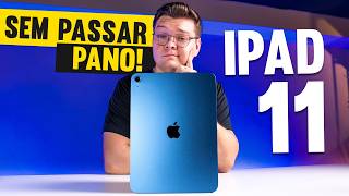 A VERDADE NUA E CRUA! IPAD 11 (2025)! Análise Completa