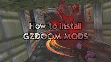 How To Install GZDOOM MODS (PC)